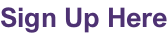 Sign Up Here